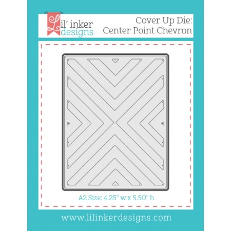 LI Cover Up Die: Center Point Chevron